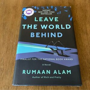 Leave The World Behind By Rumaan Alam Hardcover Book